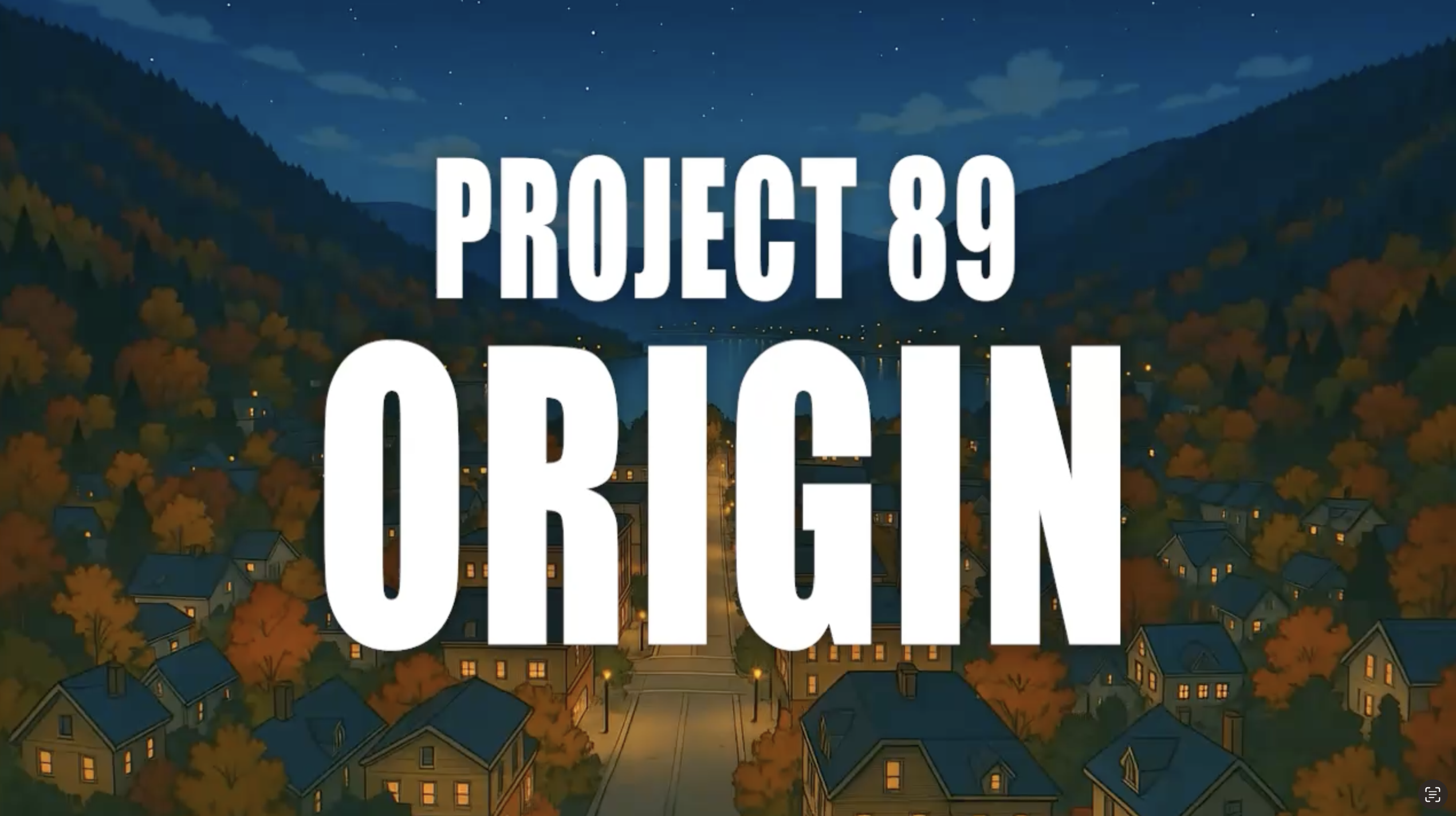 Episode 1: PROJECT 89: ORIGIN